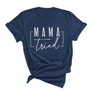 Mama Tried T-Shirt